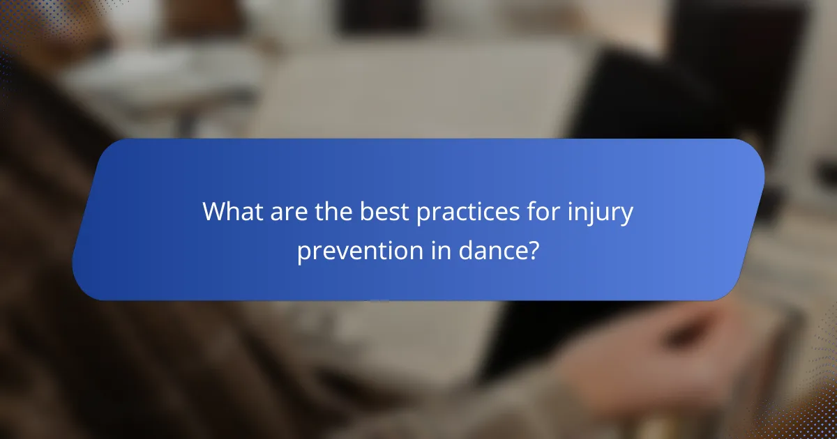 What are the best practices for injury prevention in dance?